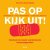 Fieke Slee & Marielle Vehmeijer - Pas op, kijk uit!