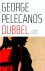 George P. Pelecanos - Dubbel