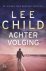 Lee Child - Achtervolging / Jack Reacher / 17