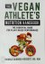 The Vegan Athlete's Nutriti...