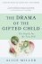 The drama of the gifted child