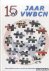 Boer, Wilko de  Lia en Lodie Mackay - 15 jaar VWBCN - Volkswagen Bus Club Nederland
