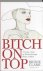  - Bitch on top