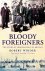 Bloody Foreigners: the stor...