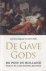De gave Gods. De pest in Ho...