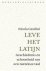 Nicola Gardini - Leve het Latijn