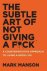 The Subtle Art of Not Givin...