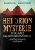 Het Orion Mysterie. Het raa...