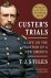 Custer's Trials - A Life on...