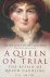 A Queen on Trial. The Affai...