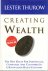 Thurow, Lester - Creating Wealth the New Rules for Individuals, Companies, and Nations in a Knowledge-Based Economy