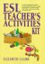 ESL Teacher's Activities Kit
