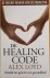 Loyd, Alex - DE HEALING CODE. Ontdek het geheim van gezondheid.