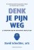 Denk Je Pijn Weg