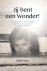 Jij bent een wonder: gebase...