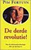 Pim Fortuyn - De Derde Revolutie!