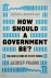 How Should a Government Be?...