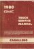 Redactie - Truck Service Manual GMC 1980 - Caballero