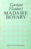 Gustave Flaubert - Madame Bovary