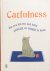 Catfulness; hoe een kat ons...