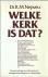 WELKE KERK IS DAT? - Kennis...