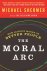 The Moral Arc How Science M...
