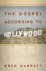 The Gospel According to Hol...
