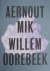 Aernout Mik Willem Oorebeek...