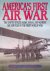 Treadwell, Terry C. - Americas First Air War: The United States Army, Naval and Marine Air Services in the First World War