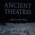 Bosnakis, Dimitris & Dimitris Gagtzis - Ancient Theatres  ... theatres worth seeing ...