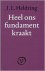 Heel ons fundament kraakt