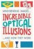 Incredible Optical Illusions
