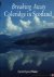COLERIDGE, Samuel Taylor / WALKER, Carol Kyros - Breaking Away. Coleridge in Scotland