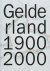  - Gelderland 1900-2000