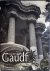 Antoni Gaudi, 1852-1926: Ar...