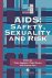 Aggleton, Peter; Peter Davies  Graham Hart (eds.) - AIDS : Safety, Sexuality and Risk.