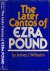 The Later Cantos of Ezra Po...