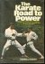 The karate road to power.
