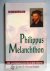 Philippus Melanchton --- De...