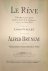 Bruneau, Alfred: - Le rève. Drame lyrique en quatre actes et 8 tableaux d`après le roman d`Emile Zola. Poème de Louis Gallet. Partition chant et piano transcrite par l`auteur