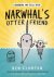 Narwhal's Otter Friend (A N...