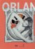 ORLAN - Gabriele SCHOR & Catherine MORRIS [Hrsg. / Ed.] - ORLAN - Six Decades. - [New].