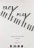 Bley Play: The Paul Bley Re...