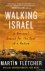 Walking Israel. A Personal ...