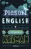 Pigeon English