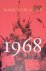 Kurlansky, Mark - 1968: Het jaar waarin alles anders werd
