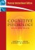 Cognitive Psychology:Mind a...