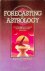 Freeman, Martin - Forecasting by astrology. A comprehensive manual of interpretation and technique