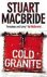 Stuart Macbride - Cold Granite