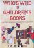 Margery Fisher - Who's who in children's books. A treasury of the familiair characters of childhood